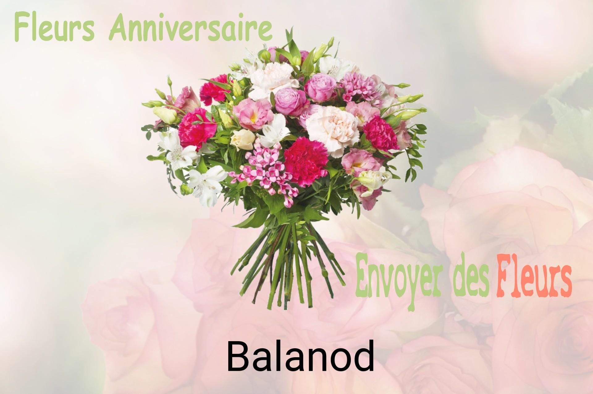 Bouquet de fleurs d’anniversaire livré à Balanod