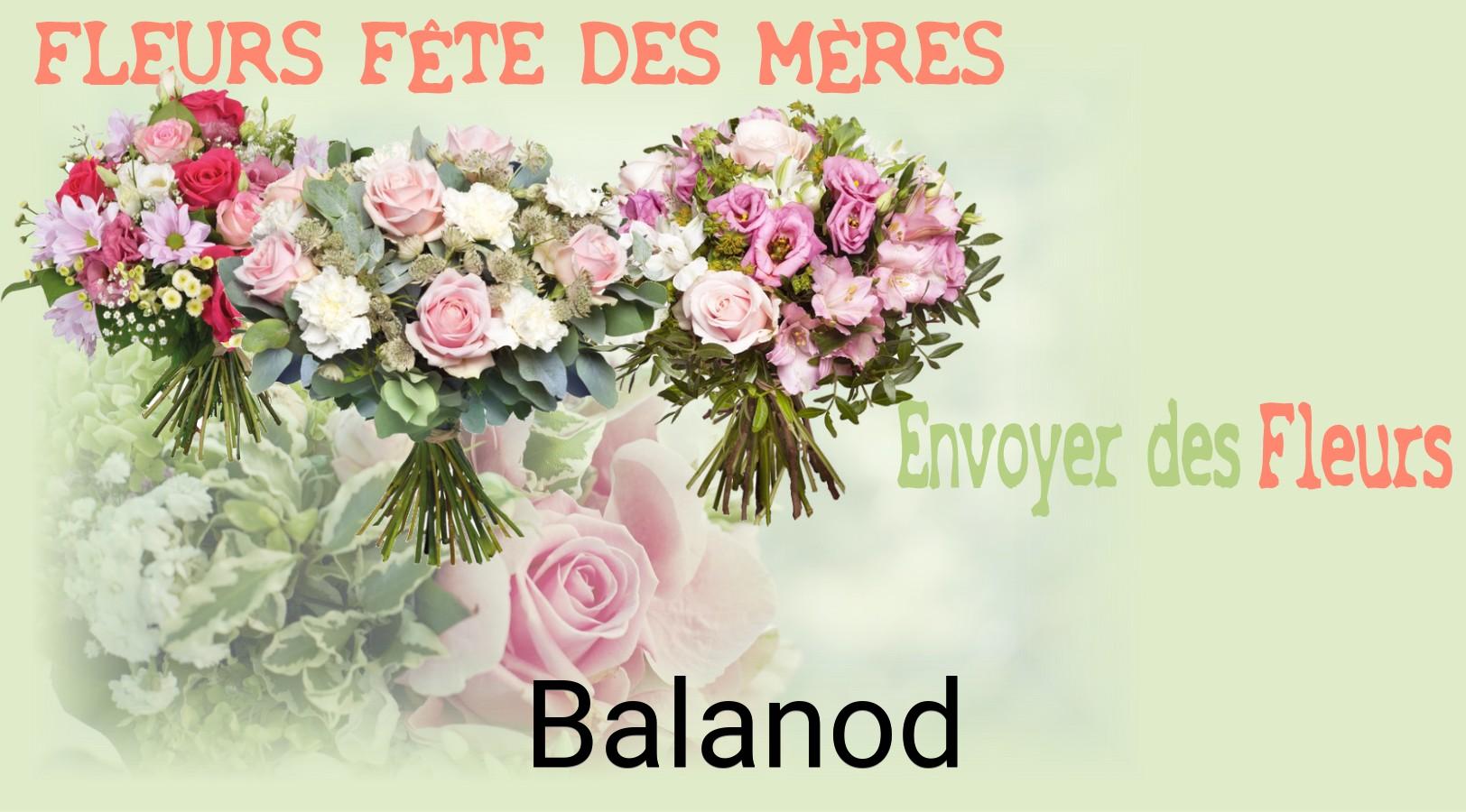 Bouquet de Fête des Mères livré à Balanod